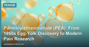 Palmitoylethanolamide (PEA): From 1950s Egg-Yolk Discovery to Modern Pain Research