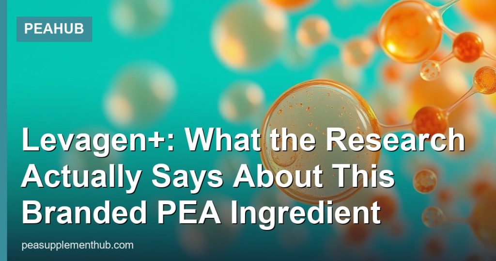 Levagen+: What the Research Actually Says About This Branded PEA Ingredient - PEAHub