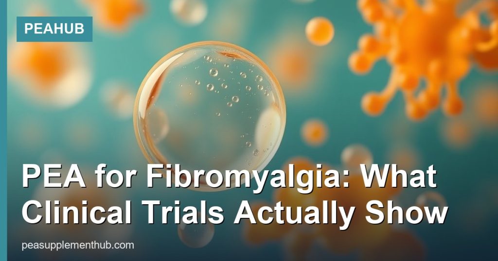 PEA for Fibromyalgia: What Clinical Trials Actually Show - PEAHub