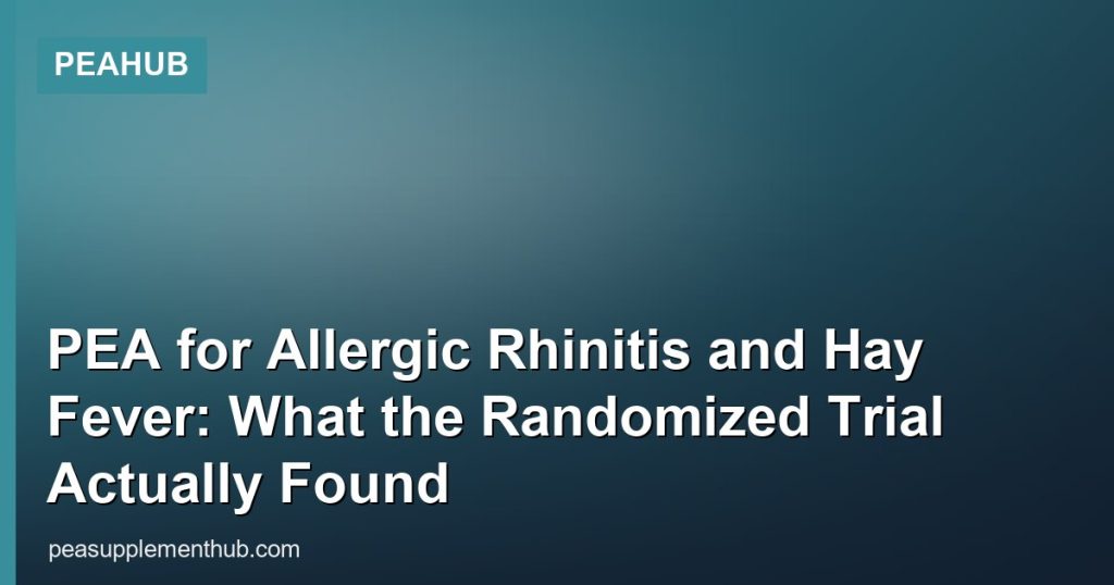 PEA for Allergic Rhinitis and Hay Fever: What the Randomized Trial Actually Found - PEAHub